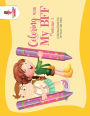 Coloring With My BFF - Volume 1: Coloring Book for 10 Year Old Girls