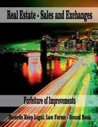 Title: Real Estate, Ownership - Forfeiture of Improvements: Records Keep Legal, Law Forms - Bound Book, Author: Julien St. James