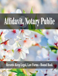 Title: Affidavit, Notary Public: Records Keep Legal, Law Forms - Bound Book, Author: Julien St. James