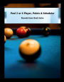 Pool 2 or 4 Player, Points & Scheduler - Records-Score Book Series