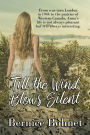 Till the Wind Blows Silent