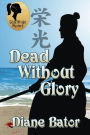 Dead Without Glory
