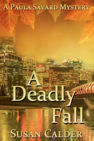 Title: A Deadly Fall, Author: Susan Calder