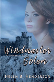 Title: Windmaster Golem, Author: Helen B. Henderson