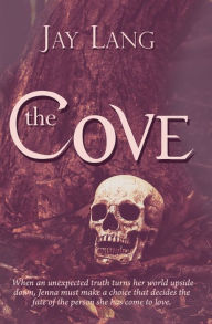 Title: The Cove, Author: Jay Lang