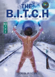 Title: The B.I.T.C.H, Author: Louis Justin