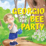 Title: Georgio and the Bee Party, Author: Yvette Kinkade