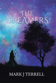 Title: The Dreamers, Author: Mark J Terrell