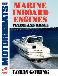 Title: Marine Inboard Engines, Author: Louis Goring