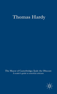 Thomas Hardy: The Mayor of Casterbridge / Jude the Obscure