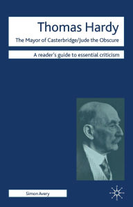 Thomas Hardy: The Mayor of Casterbridge - Jude the Obscure