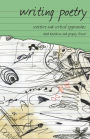 Writing Poetry: Creative and Critical Approaches