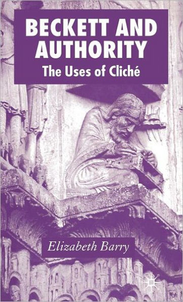 Beckett and Authority: The Uses of Cliché