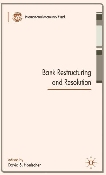 Bank Restructuring and Resolution