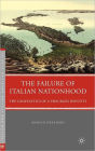 The Failure of Italian Nationhood: The Geopolitics of a Troubled Identity