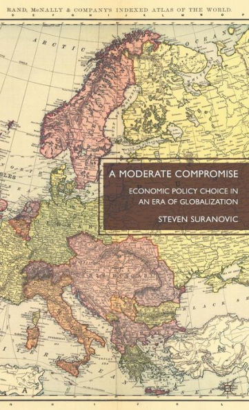 A Moderate Compromise: Economic Policy Choice in an Era of Globalization