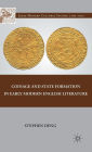 Coinage and State Formation in Early Modern English Literature