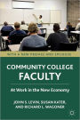 Community College Faculty: At Work in the New Economy