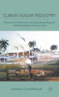 Cuban Sugar Industry: Transnational Networks and Engineering Migrants in Mid-Nineteenth Century Cuba