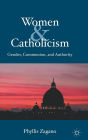 Women & Catholicism: Gender, Communion, and Authority