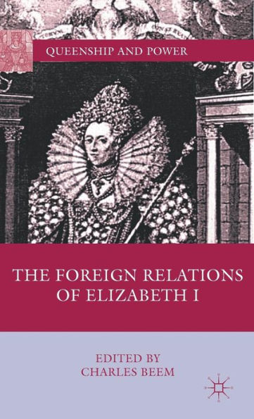 The Foreign Relations of Elizabeth I
