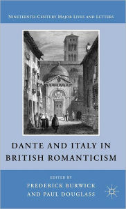 Title: Dante and Italy in British Romanticism, Author: F. Burwick