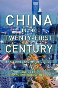 Title: China in the Twenty-First Century: Challenges and Opportunities, Author: S. Hua