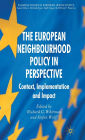 The European Neighbourhood Policy in Perspective: Context, Implementation and Impact