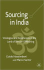 Sourcing in India: Strategies and Experiences in the Land of Service Offshoring