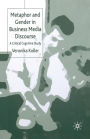 Metaphor and Gender in Business Media Discourse: A Critical Cognitive Study