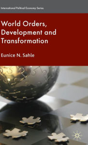 Title: World Orders, Development and Transformation, Author: E. Sahle