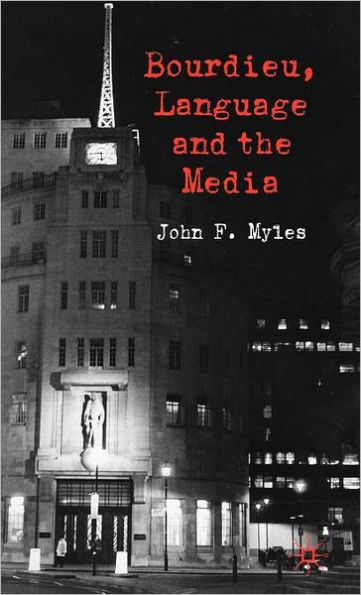 Bourdieu, Language and the Media