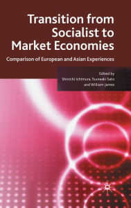 Title: Transition from Socialist to Market Economies: Comparison of European and Asian Experiences, Author: S. Ichimura