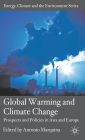 Global Warming and Climate Change: Prospects and Policies in Asia and Europe