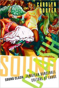 Sound Clash: Jamaican Dancehall from Lady Saw to Dancehall Queen