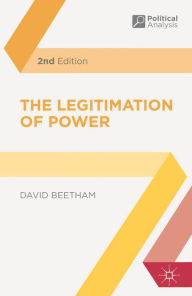 Title: The Legitimation of Power, Author: David Beetham