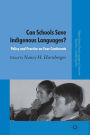 Can Schools Save Indigenous Languages?: Policy and Practice on Four Continents