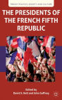 The Presidents of the French Fifth Republic