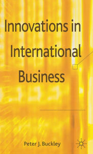 Title: Innovations in International Business, Author: Peter J. Buckley