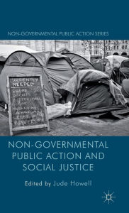 Title: Non-Governmental Public Action and Social Justice, Author: J. Howell