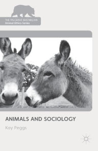 Title: Animals and Sociology, Author: K. Peggs