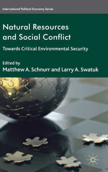 Natural Resources and Social Conflict: Towards Critical Environmental Security