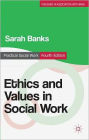 Ethics and Values in Social Work