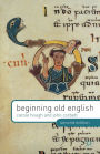 Beginning Old English / Edition 2