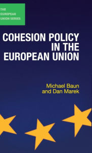 Title: Cohesion Policy in the European Union, Author: Dan Marek