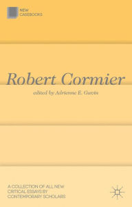 Title: Robert Cormier, Author: A. Gavin