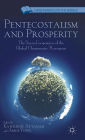 Pentecostalism and Prosperity: The Socio-Economics of the Global Charismatic Movement