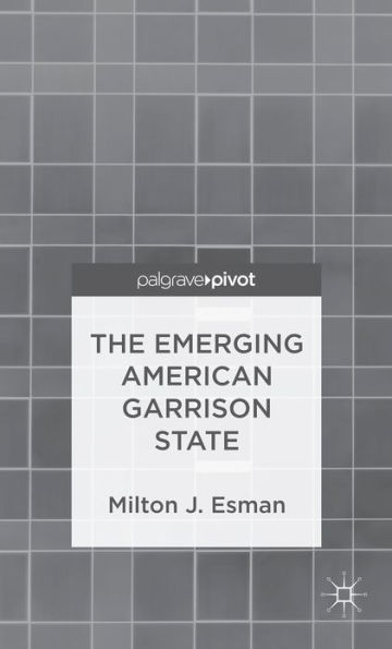 The Emerging American Garrison State