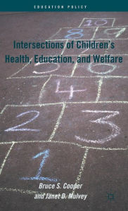 Title: Intersections of Children's Health, Education, and Welfare, Author: B. Cooper