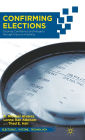 Confirming Elections: Creating Confidence and Integrity through Election Auditing
